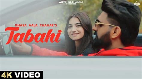 Watch The Latest Haryanvi Music Video For Tabahi By Khasa Aala Chahar