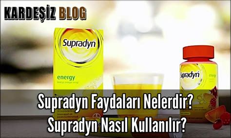 Supradyn Faydaları Nelerdir Supradyn Nasıl Kullanılır