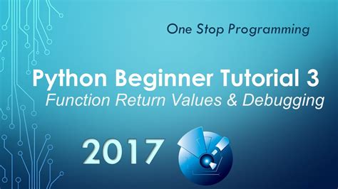 Python Beginner Tutorial 3 Function Return Values And Debugging Youtube