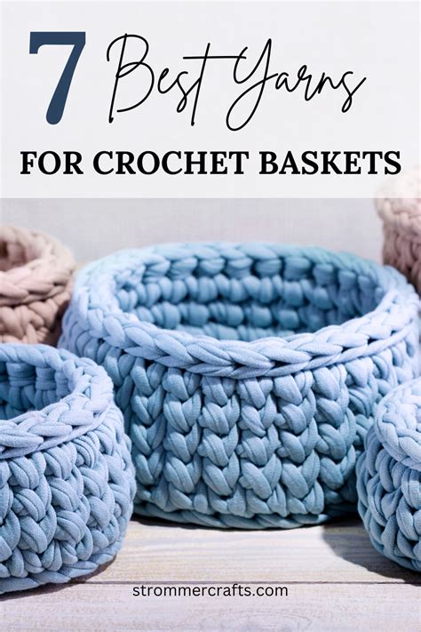 7 Best Yarns For Crochet Baskets In 2024 Crochet Basket Puff Stitch