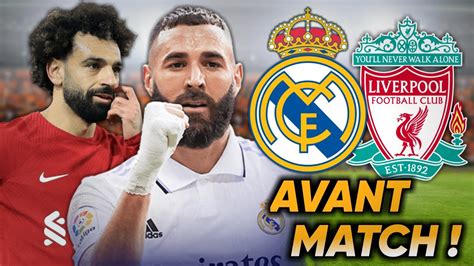 Avant Match Real Madrid Liverpool Match Retour Ldc Benzema