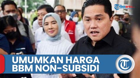 Jalankan Arahan Presiden Erick Thohir Umumkan Penurunan Harga Bbm