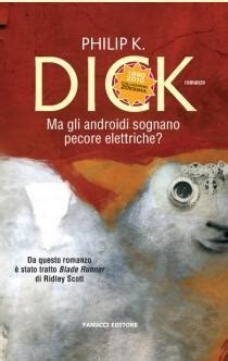 Ma Gli Androidi Sognano Pecore Elettriche By Philip K Dick Goodreads