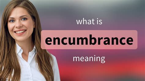 Encumbrance | meaning of ENCUMBRANCE - YouTube