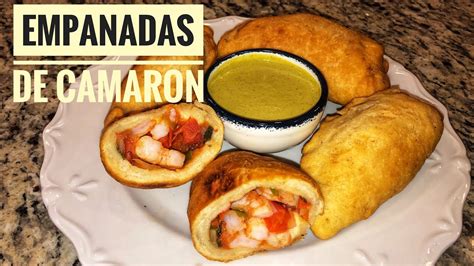 Como Hacer Empanadas De Camarones Recetafacil Y Delicioso Suzyymas