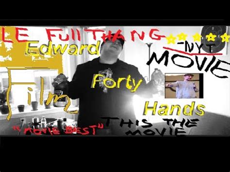 Edward Forty Hands 2019 YouTube