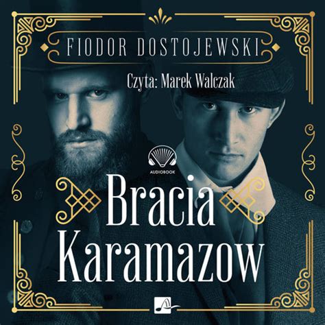 Bracia Karamazow Dostojewski Fiodor