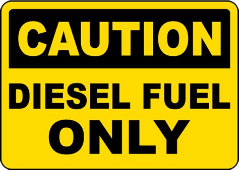 Caution Diesel Fuel Only Sign - Claim Your 10% Discount