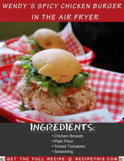 Wendys Spicy Chicken Burger In The Air Fryer Recipe This