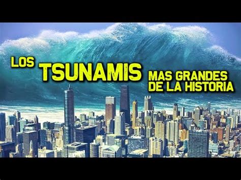 Los Tsunamis M S Grandes De La Historia Historipedia