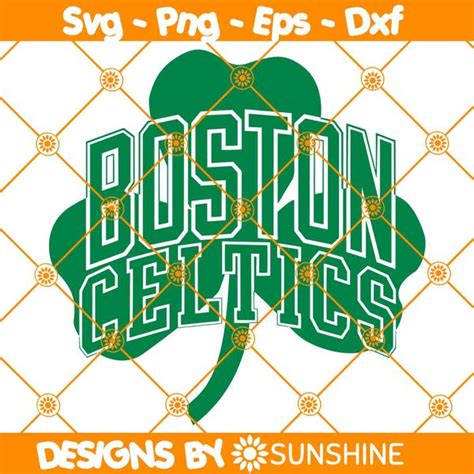 Boston Celtics Clover Svg, Boston Celtics NBA SVG, Boston Ce - Inspire ...