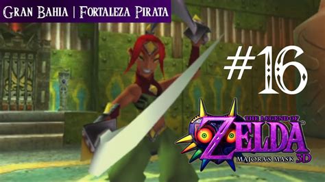 Zelda Majoras Mask 3d Parte 16 Fortaleza Pirata Youtube