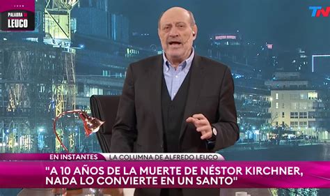 Alfredo Leuco en TN arrasó en el prime time con el programa dedicado a