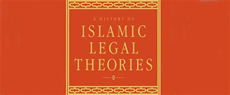 A History Of Islamic Legal Theories An Introduction To Sunni Usul Al