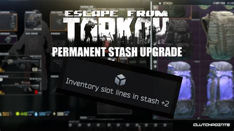 Escape From Tarkov How To Get Permanent Stash Upgrades