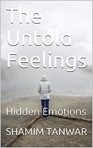 untold feelings hidden emotions  tanwar shamim amazonca