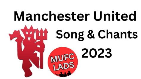 Manchester United Songs Chants With Lyrics Youtube