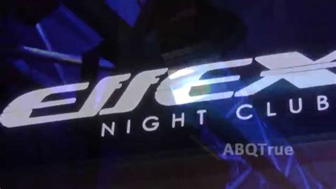 ABQ True | Effex Nightclub Downtown Albuquerque Nightlife - YouTube