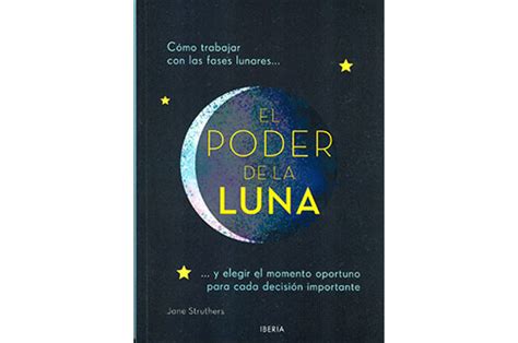 Libros De AstrologÍa El Poder De La Luna CÓmo Trabajar Con Las Fases