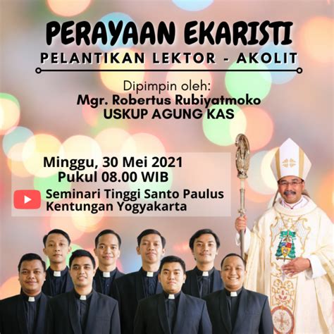 Perayaan Ekaristi Pelantikan Lektor Akolit Seminari Tinggi Santo Paulus