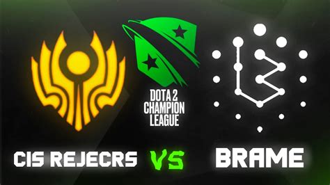 DOTA 2 RU Brame Vs CIS Rejects Bo3 D2CL 2021 S6 Group Stage Table