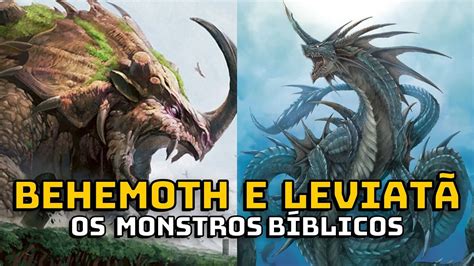 Behemoth E Leviat Lenda E Hist Ria Dos Monstros B Blicos Youtube