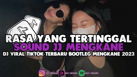 DJ RASA INI YANG TERTINGGAL BOOTLEG VIRAL TIKTOK MENGKANE 2023 Edoy