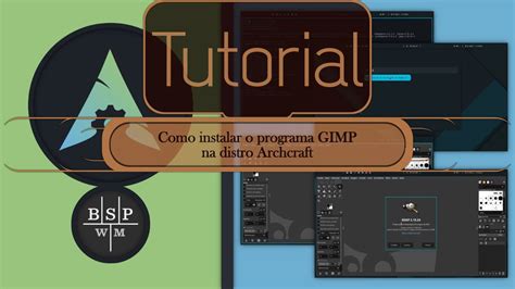 TUTORIAL Como Instalar O Programa GIMP Na Distro Archcraft Bspwm