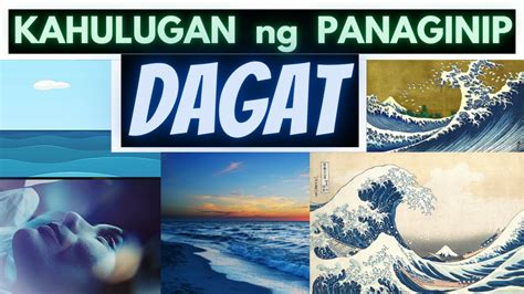 Kahulugan Ng PANAGINIP DAGAT Ano Ang IBIG SABIHIN Nanaginip Ng