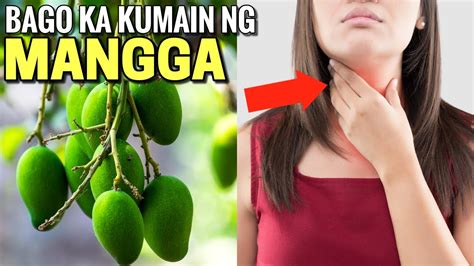 Bago Ka Kumain Ng Mangga Panoorin Mo Muna Ito Youtube