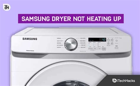 Top 6 Ways to Fix Samsung Dryer Not Heating Up