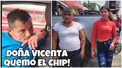 Do A Vicenta Est Dolida Vine Ala Agencia A Quemar El Chip Para Que La