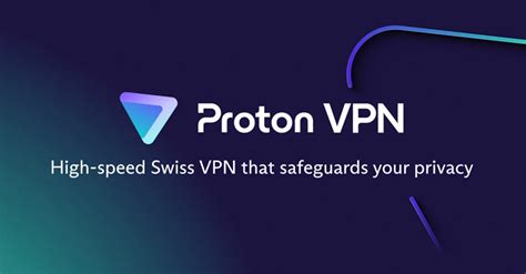 Proton Vpn Secure Fast Vpn Service In 110 Countries