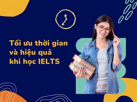 News Englishmobieduvn Tối ưu Thời Gian Và Hiệu Quả Khi Học Ielts