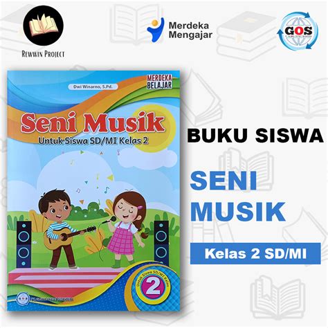 Jual Buku Siswa SENI MUSIK Kelas 2 SD Kurikulum Merdeka Penerbit GOS