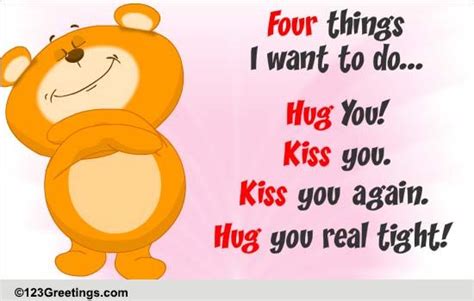 I Wanna Hug Kiss And Kiss You Again Free For Your Sweetheart Ecards