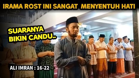 Suaranya Bikin Candu Irama Rost Surah Ali Imran Ayat Youtube