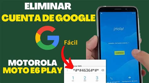 Cómo puedo eliminar una cuenta de Google en Moto E6 Play