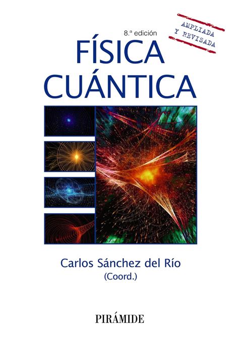 Física Cuántica Ciencia Y Técnica Sánchez Del Río Carlos Amazon