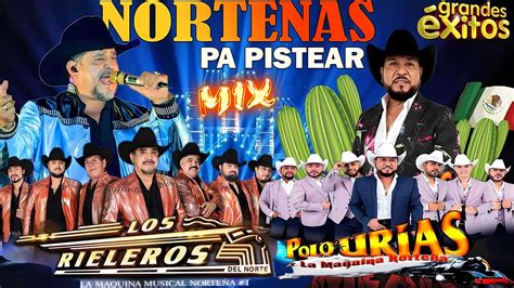 Polo Urías Y Su Máquina Norteña Los Rieleros Del Norte Puras