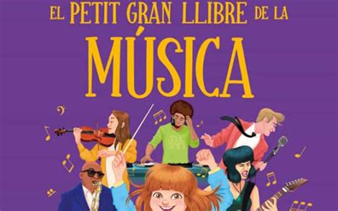 El Rac Del Llibre Presenta Dissabte El Petit Gran Llibre De La M Sica