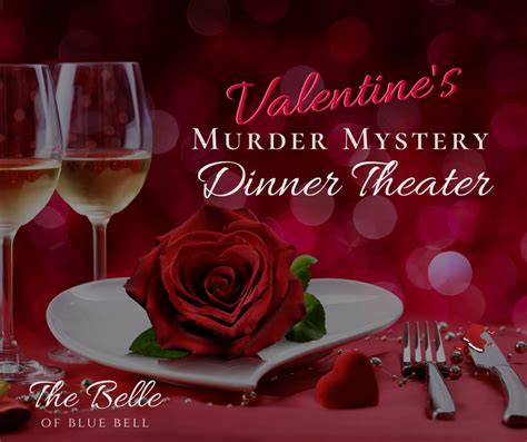 Valentine S Day Murder Mystery Dinner At The Belle Of Blue Bell