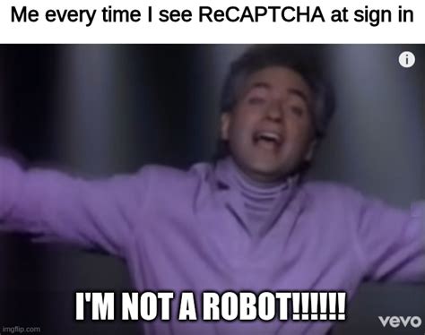 I M Not A Robot Imgflip