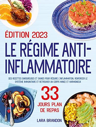 LE RÉGIME ANTI INFLAMMATOIRE Des Recettes Savoureuses et Sains pour