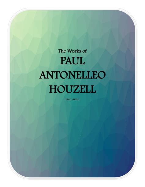 The Works Of Paul Antonelleo Houzell By Belindaka Issuu