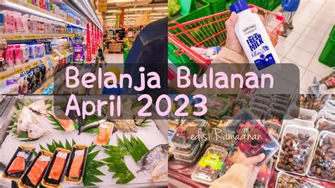 Belanja Bulanan Stock April Grocery Shopping April Adayinmylife