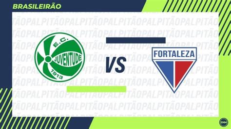 Juventude X Fortaleza Prováveis Escalações Arbitragem Onde Assistir