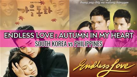 Endless Love Autumn In My Heart South Korea Vs Philippines Song Hye