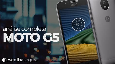 Moto G5 vale a pena Análise Completa Review YouTube