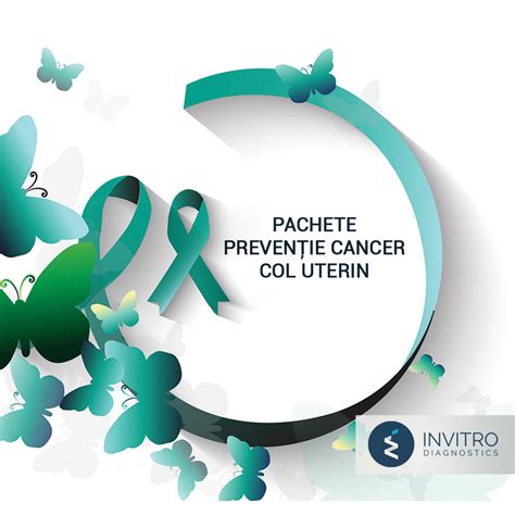 Previne Cancerul De Col Uterin Blog Invitro